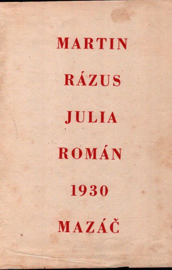 Martin Rázus: JULIA I., II.