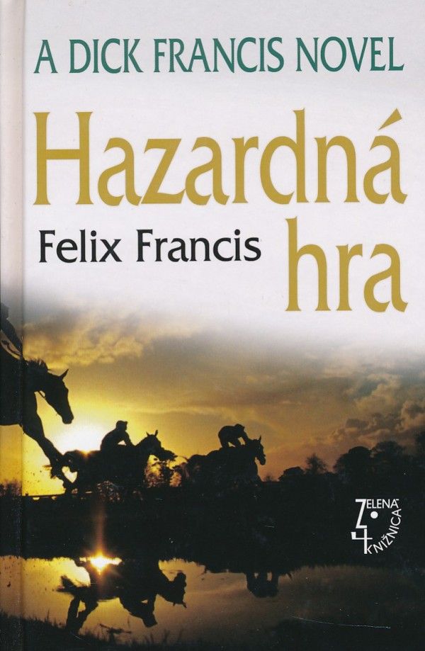 Felix Francis: HAZARDNÁ HRA