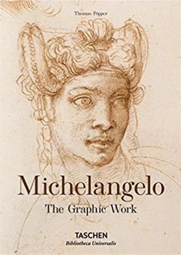 Thomas Pöpper: MICHELANGELO - THE GRAPHIC WORK