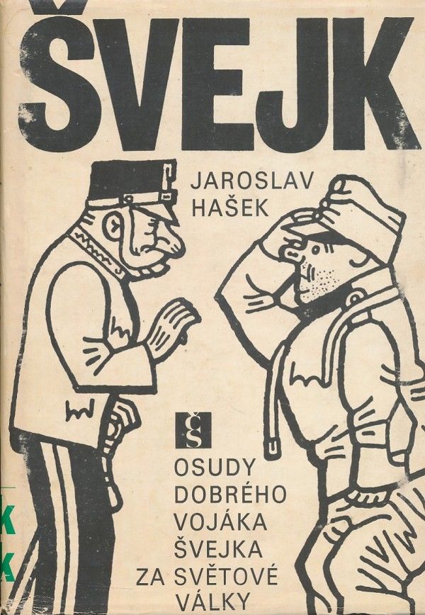 Jaroslav Hašek: OSUDY DOBRÉHO VOJÁKA ŠVEJKA ZA SVĚTOVÉ VÁLKY 1-4