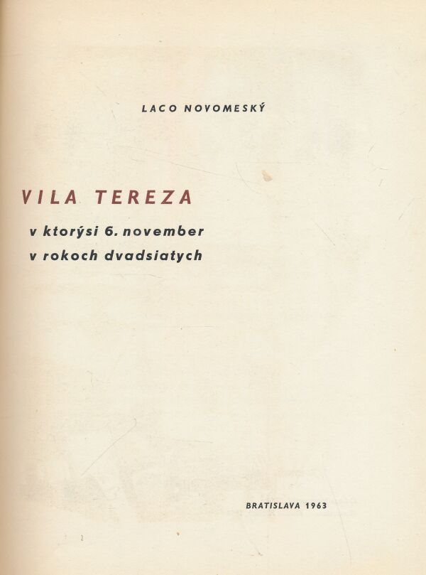 Laco Novomeský: Vila Tereza