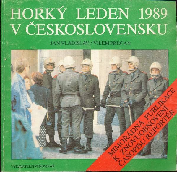 J. Vladislav, V. Prečan: HORKÝ LEDEN 1989 V ČESKOSLOVENSKU