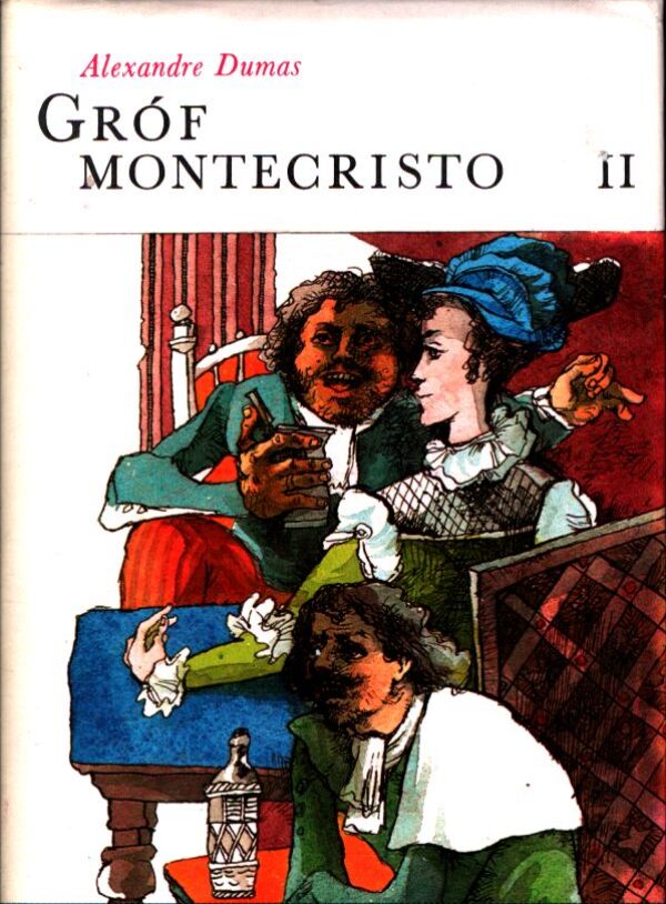 Alexandre Dumas: GRÓF MONTECRISTO 1-3