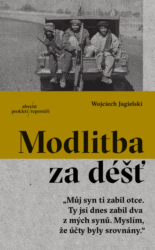 Wojciech Jagielski: MODLITBA ZA DÉŠŤ