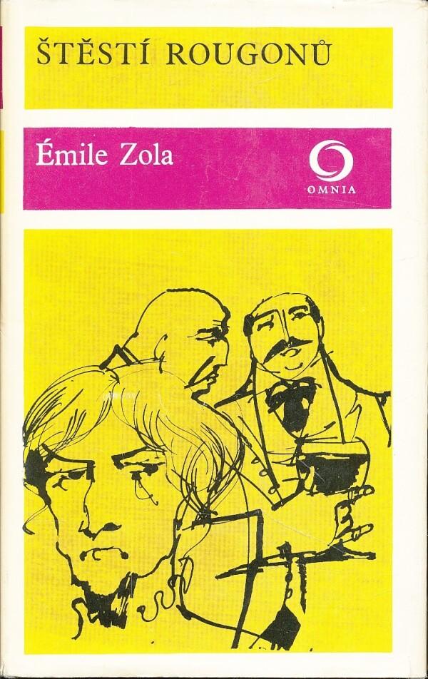 Émile Zola: ŠTĚSTÍ ROUGONŮ