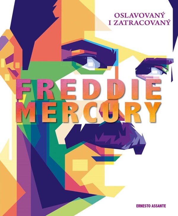 Ernesto Assante: FREDDIE MERCURY