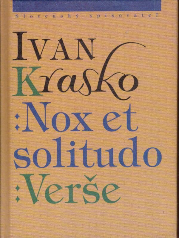 Ivan Krasko: NOX ET SOLITUDO. VERŠE
