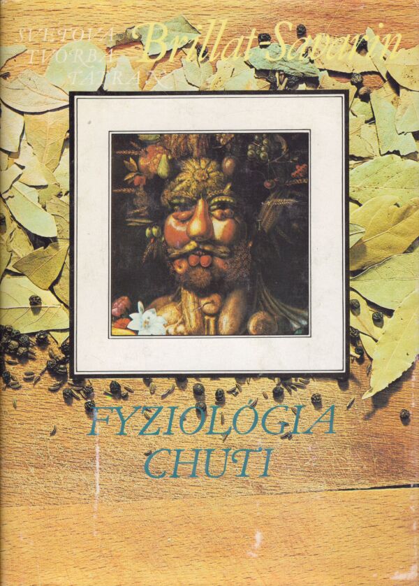 Brillat-Savarin: FYZIOLÓGIA CHUTI