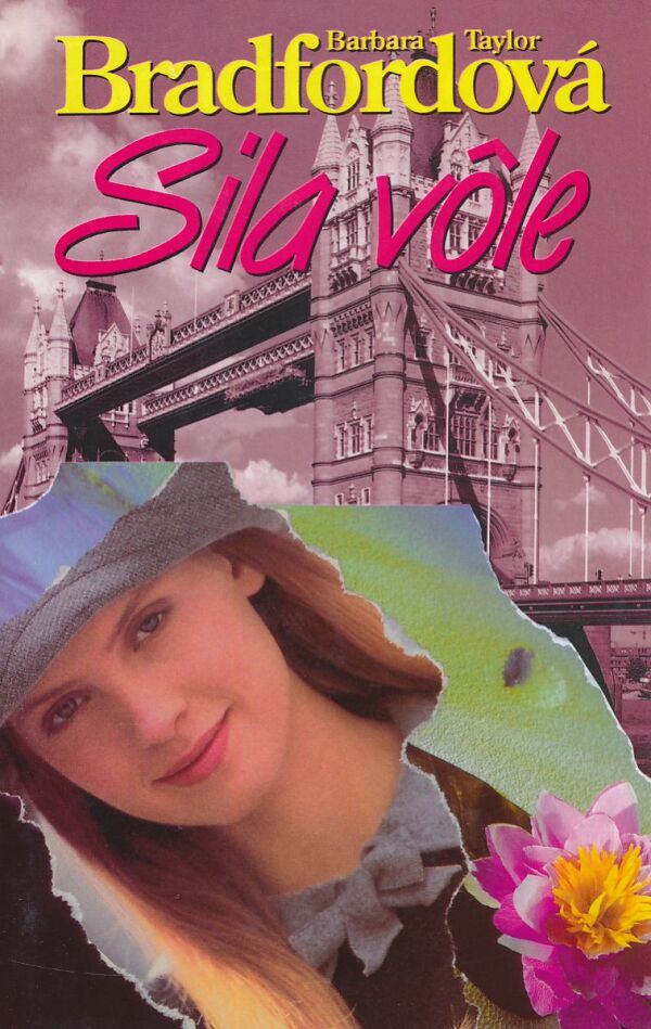 Barbara Taylor Bradfordová: SILA VÔLE