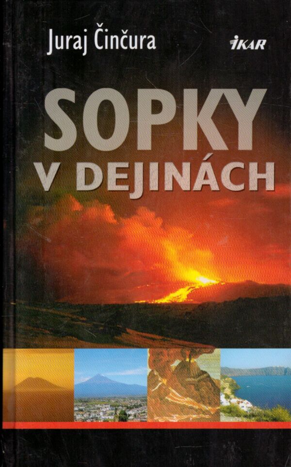 Juraj Činčura: SOPKY V DEJINÁCH