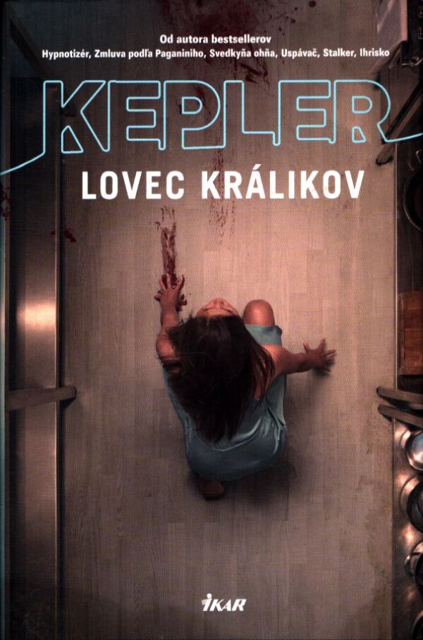 Lars Kepler: LOVEC KRÁLIKOV