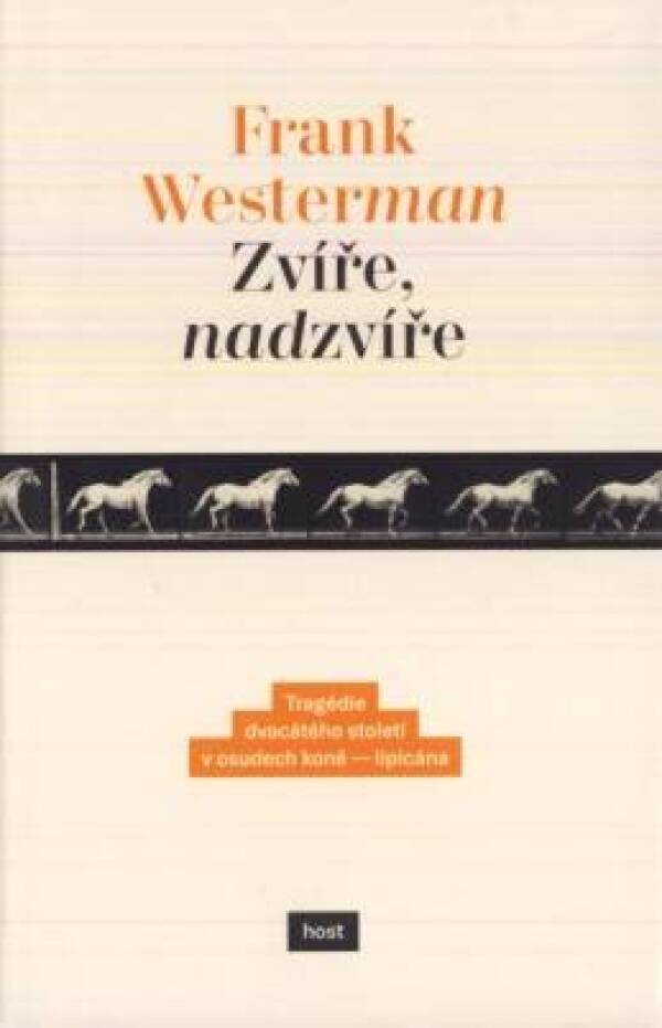 Frank Westerman: ZVÍŘE A NADZVÍŘE