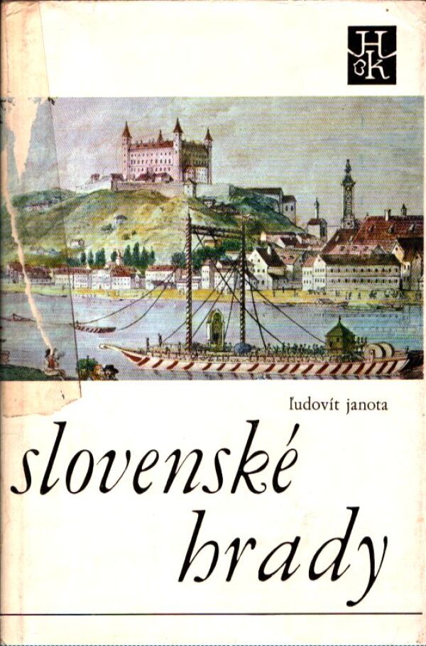 Ľudovít Janota: SLOVENSKÉ HRADY