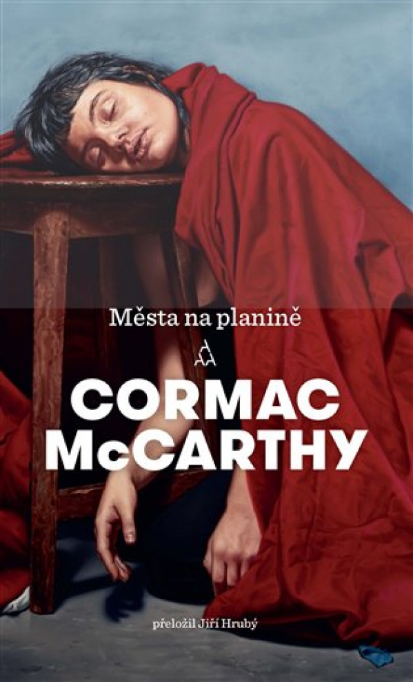 Cormac McCarthy: MĚSTA NA PLANINĚ