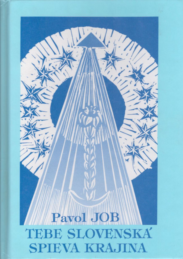 Pavol Job: TEBE SLOVENSKÁ SPIEVA KRAJINA