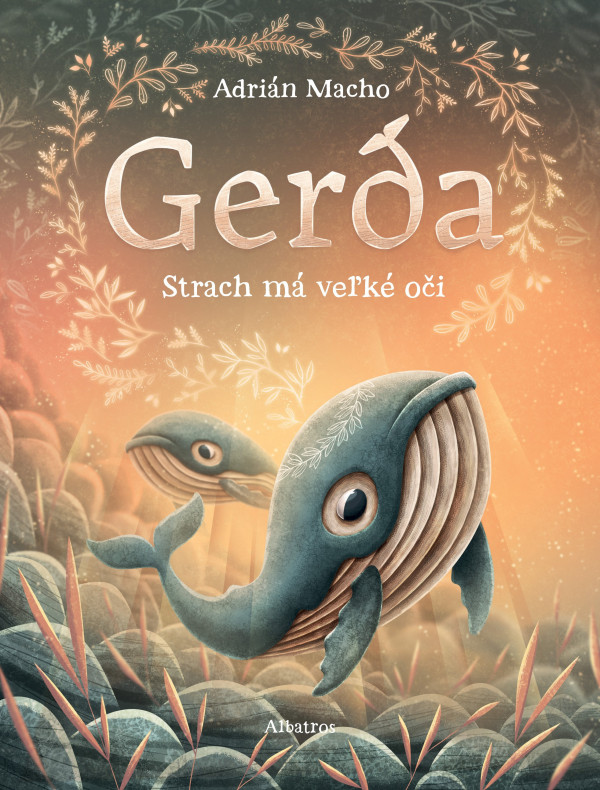 Adrián Macho: GERDA - STRACH MÁ VEĽKÉ OČI