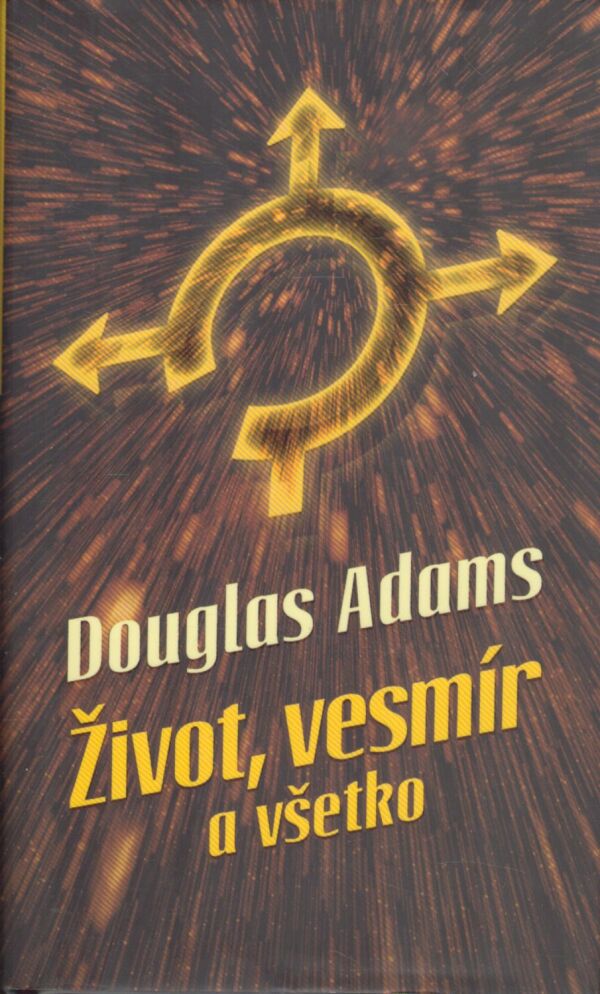 Douglas Adams: STOPÁROV SPRIEVODCA GALAXIOU 1-5