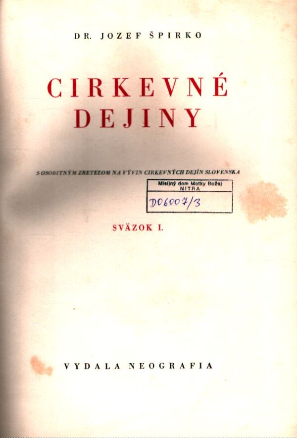 Jozef Špirko: CIRKEVNÉ DEJINY I.