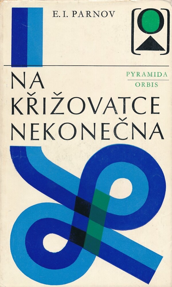 E. I. Parnov: NA KŘIŽOVATCE NEKONEČNA