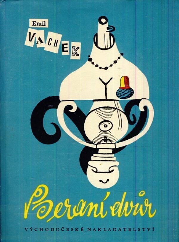 Emil Vachek: BERANÍ DVŮR