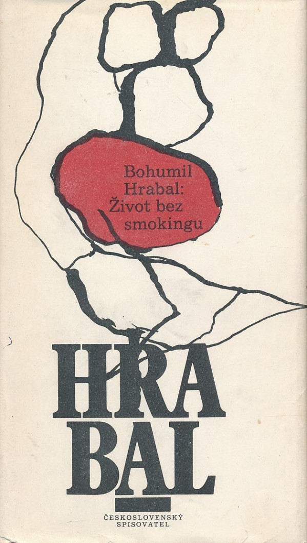 Bohumil Hrabal: ŽIVOT BEZ SMOKINGU