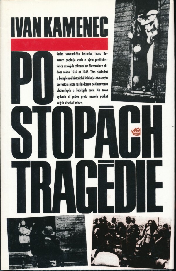 Ivan Kamenec: PO STOPÁCH TRAGÉDIE
