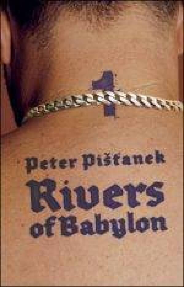 Peter Pišťanek: RIVERS OF BABYLON 1