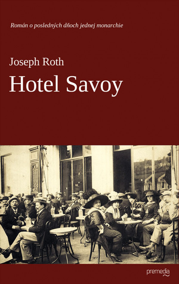 Joseph Roth: HOTES SAVOY