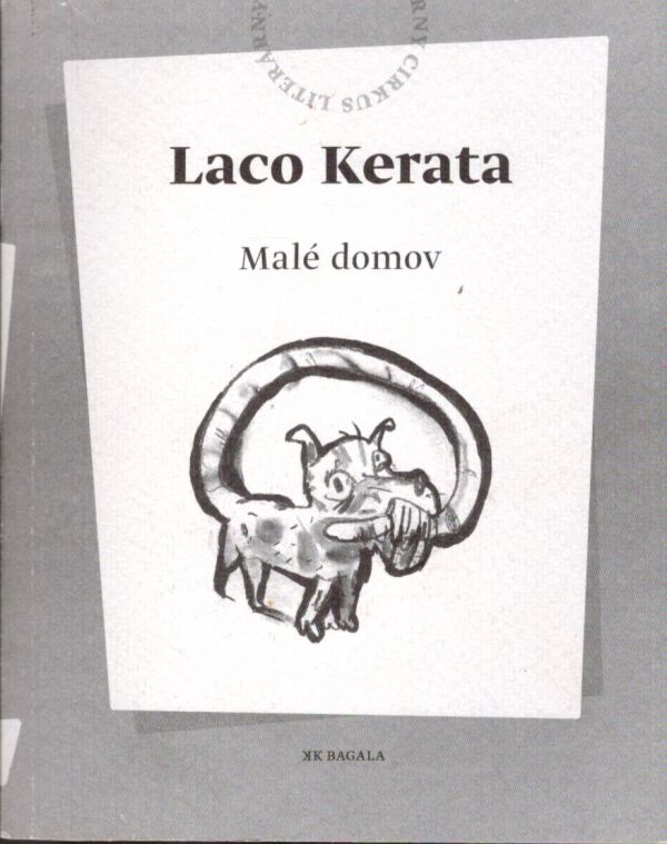 Laco Kerata: MALÉ DOMOV