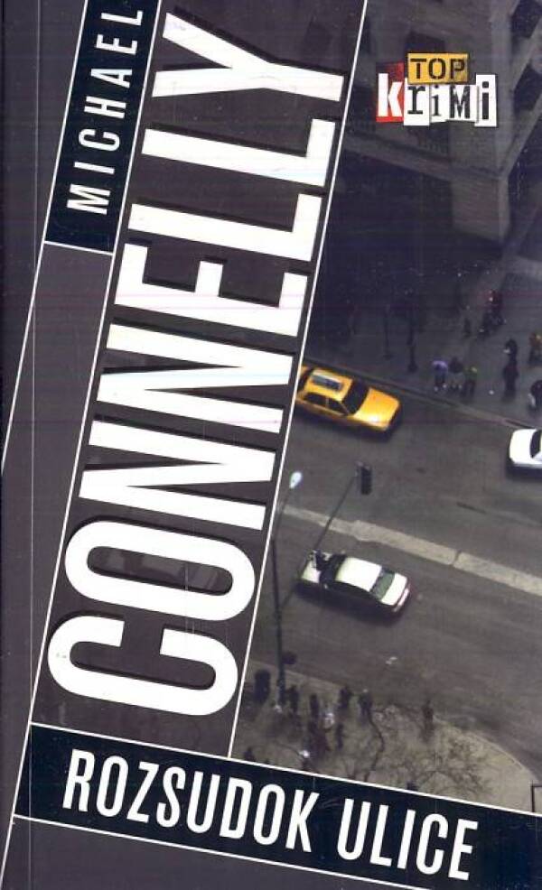 Michael Connelly: ROZSUDOK ULICE