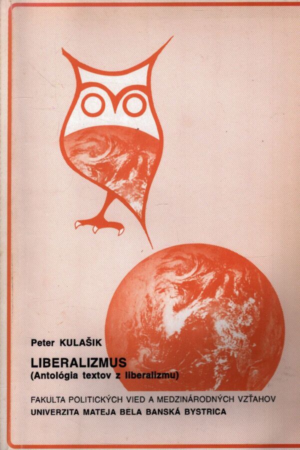 Peter Kulašik: LIBERALIZMUS