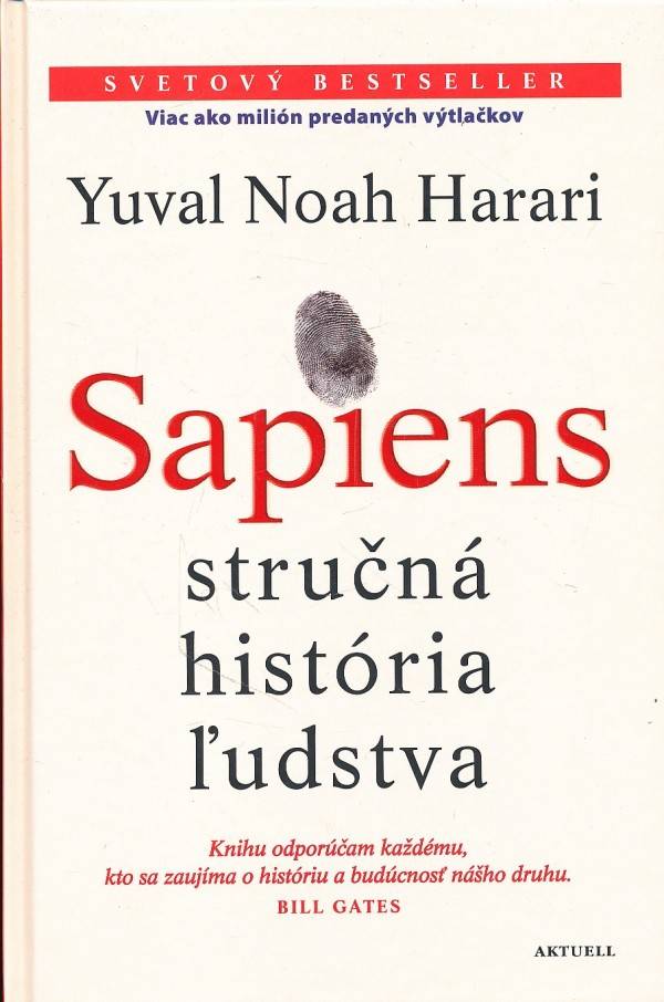 Yuval Noah Harari: SAPIENS - STRUČNÁ HISTÓRIA ĽUDSTVA