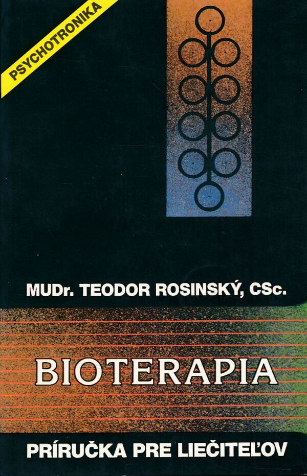 Teodor Rosinský: BIOTERAPIA