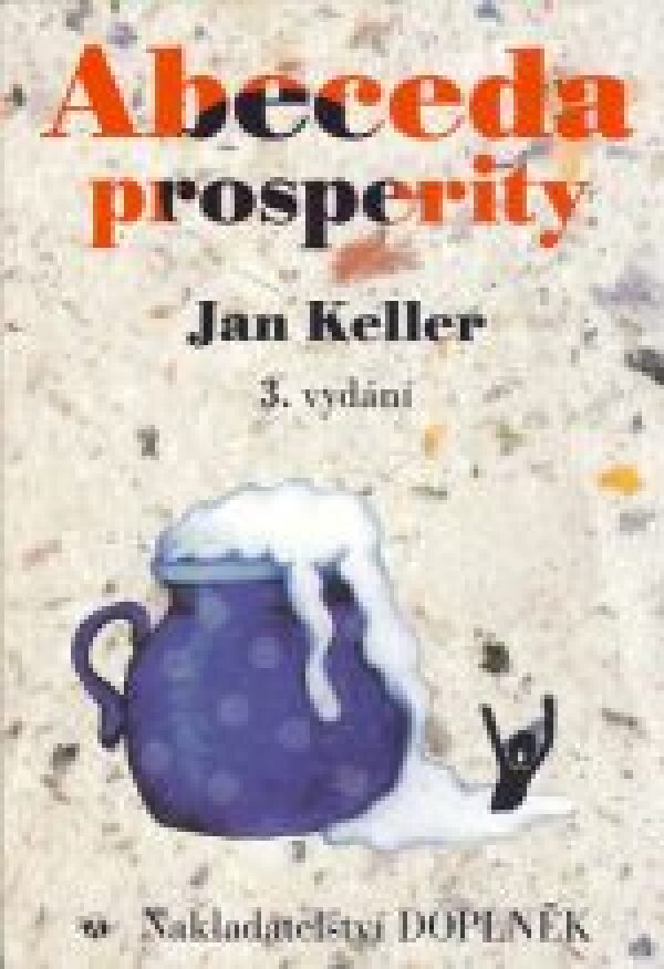 Jan Keller: ABECEDA PROSPERITY