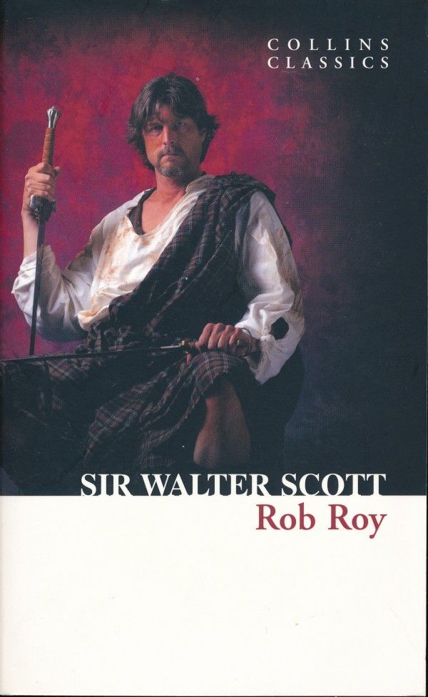 Sir Walter Scott: ROB ROY