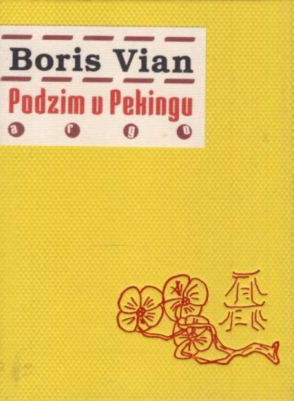 Boris Vian: PODZIM V PEKINGU