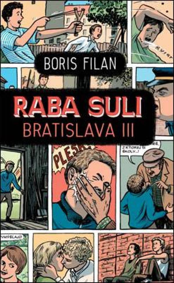 Boris Filan: RABA SULI BRATISLAVA III