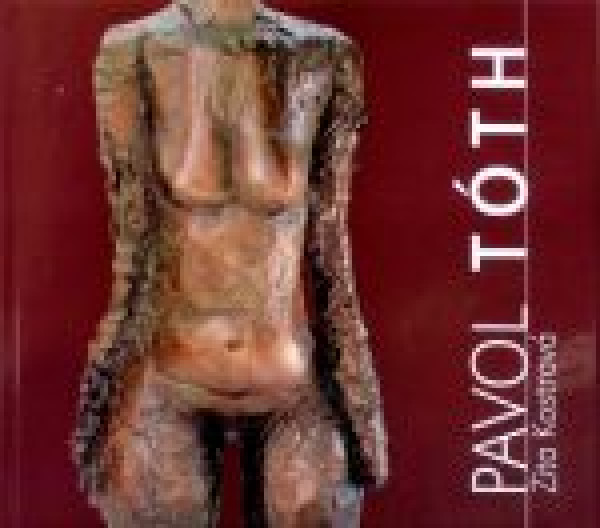 Zita Kostrová: PAVOL TÓTH