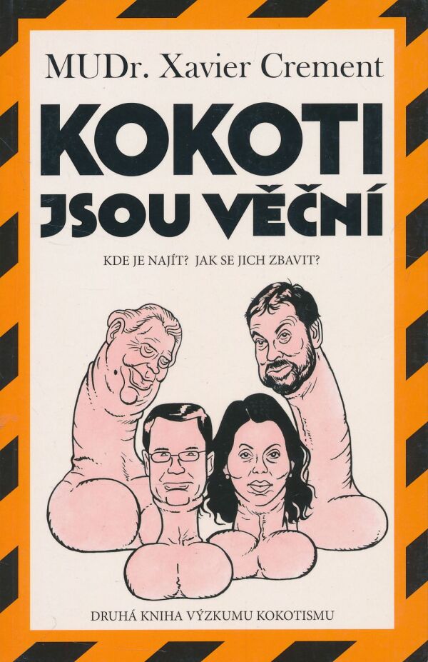 Xavier Crement: Kokoti jsou věční