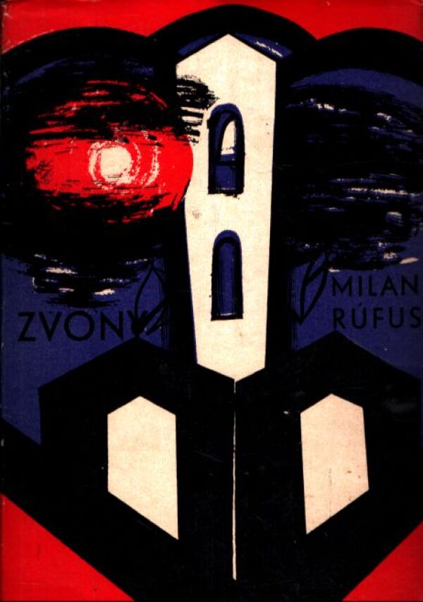 Milan Rúfus: ZVONY