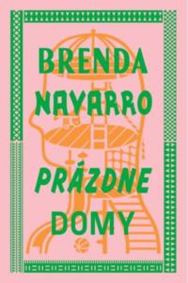 Brenda Navarro: PRÁZDNE DOMY