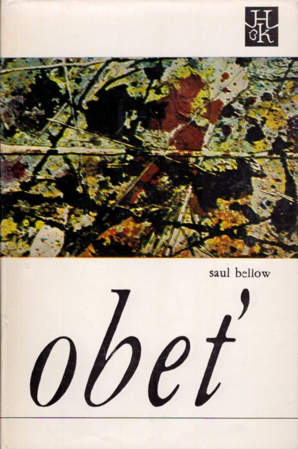 Saul Bellow: OBEŤ
