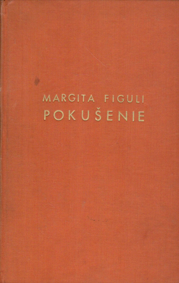 Margita Figuli: POKUŠENIE