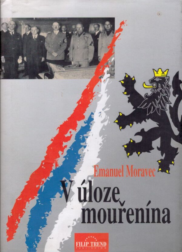 Emanuel Moravec: V ÚLOZE MOUŘENÍMA