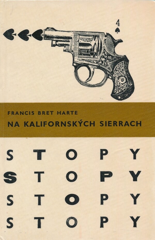 Francis Bret Harte: NA KALIFORNSKÝCH SIERRACH