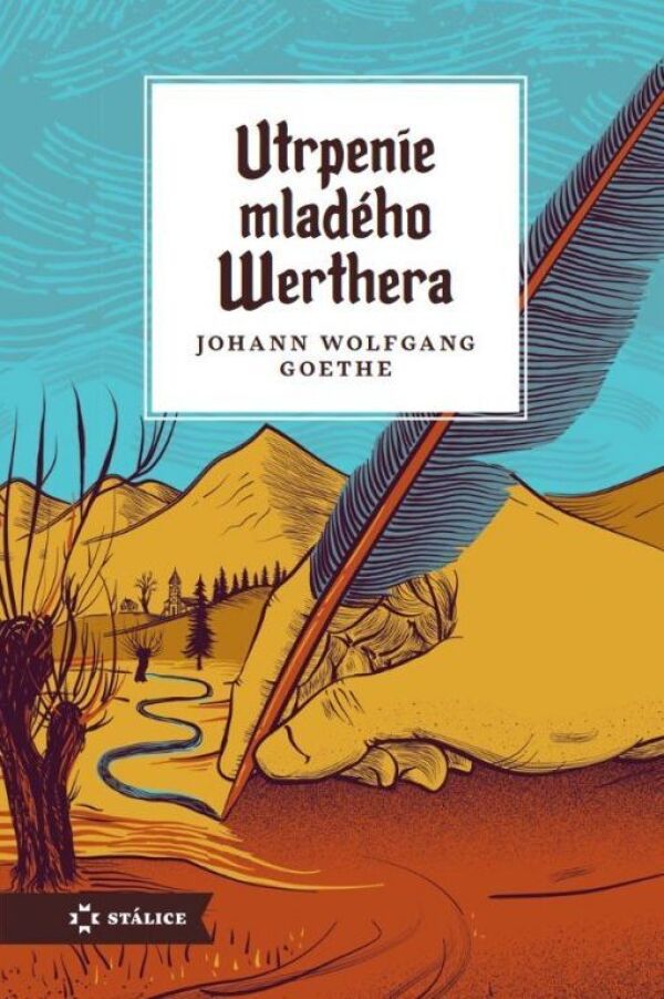 Johann Wolfgang Goethe: UTRPENIE MLADÉHO WERTHERA