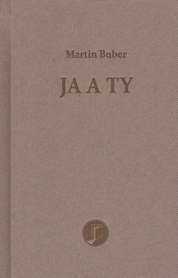 Martin Buber: JA A TY