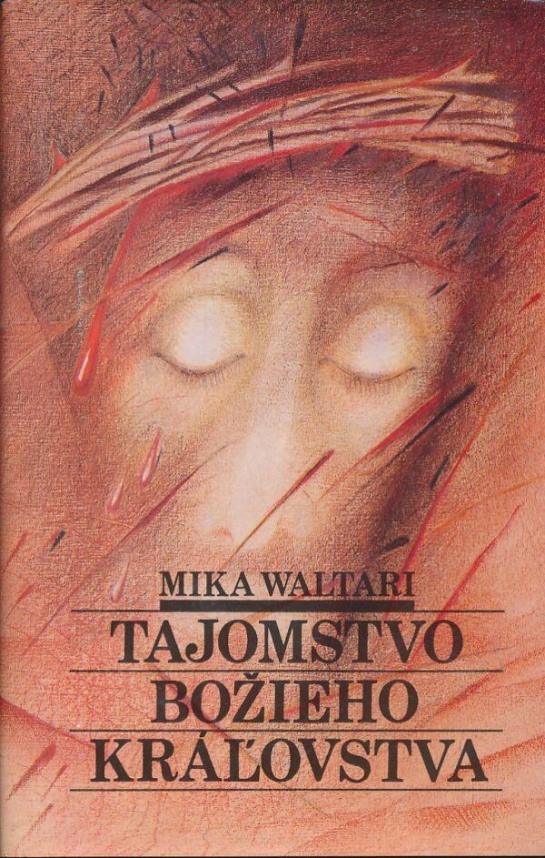 Mika Waltari: Tajomstvo Božieho kráľovstva