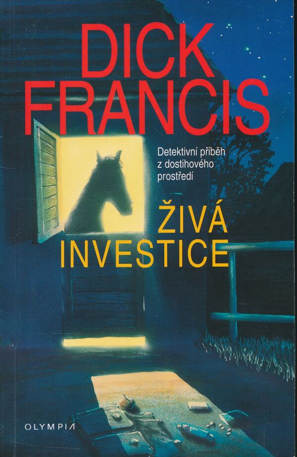 Dick Francis: Živá investice