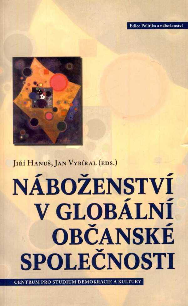 Jiří Hanuš, Jan Vybíral: NÁBOŽENSTVÍ V GLOBÁLNÍ OBČANSKÉ SPOLEČNOSTI